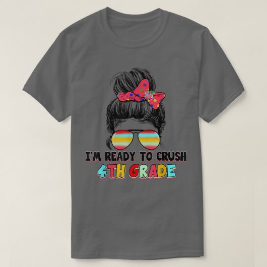 私は4年生新学期Tを粉砕する準備ができている Tシャツ (デザイン正面)