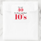 私は40ではない私は4パーフェクト10の スクエアシール (バッグ)