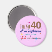 私は40ではない – おもしろい誕生日 マグネット (正面/裏面)