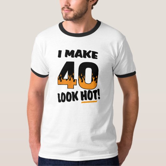 私は40一見に熱い誕生日のTシャツをします Tシャツ (正面)
