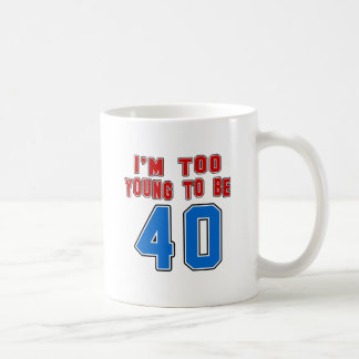 私は40才であるには余りにも若いです コーヒーマグカップ
