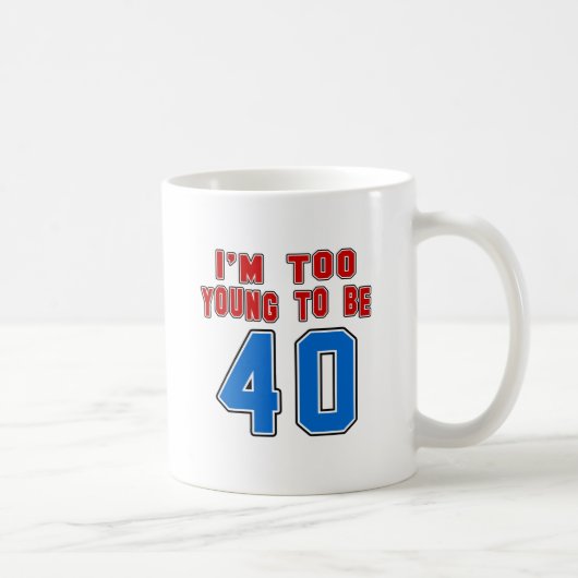 私は40才であるには余りにも若いです コーヒーマグカップ (右)