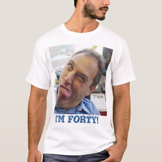 私は40才です! Tシャツ (正面)