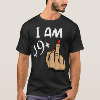 私は49プラス中指50おもしろい誕生日 Tシャツ