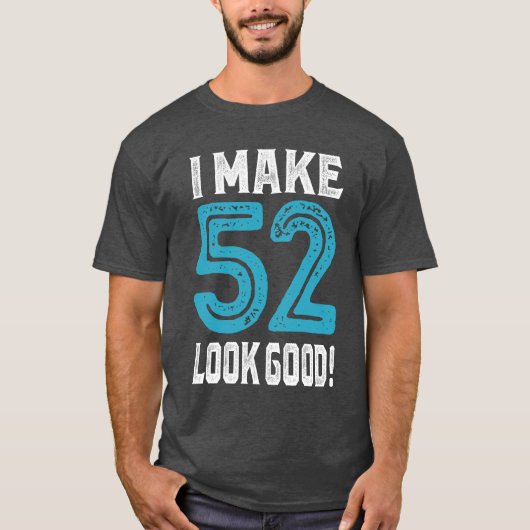 私は52を良く見せる！ Tシャツ (正面)