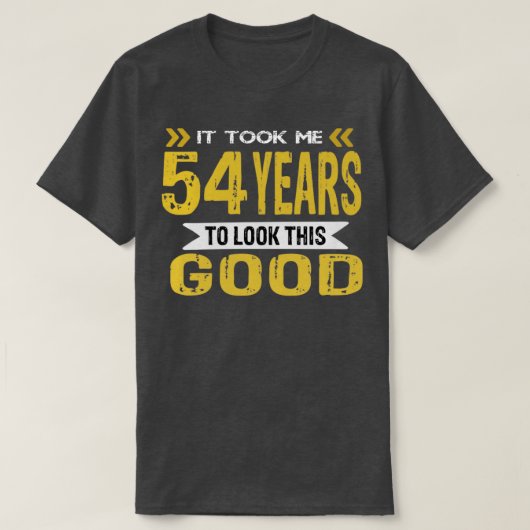 私は54年もかけて良く見えた Tシャツ (デザイン正面)