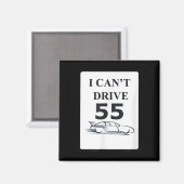 私は55ギフトを運転できおもしろいない マグネット (正面/裏面)