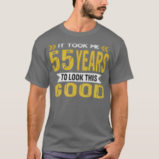 私は55年もかけて良く見えた Tシャツ
