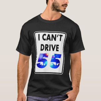 私は55青いライトギフトをドライブできおもしろいない Tシャツ