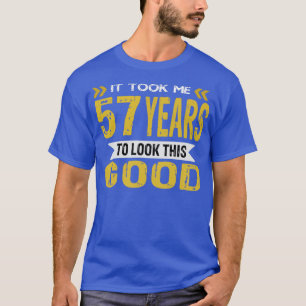 私は57年もかけて良く見えた Tシャツ