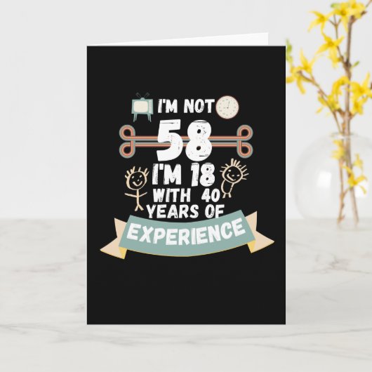 私は58ではない私は18の経験の40と – のために58 カード (黄色い花)