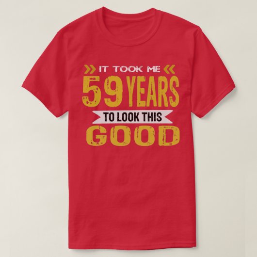 私は59年もかけて良く見えた Tシャツ (デザイン正面)