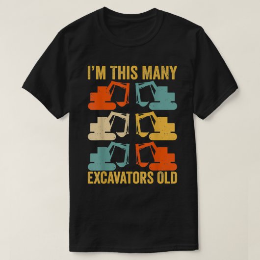 私は6歳6誕生日Ecの多くのecavatorsである Tシャツ (デザイン正面)