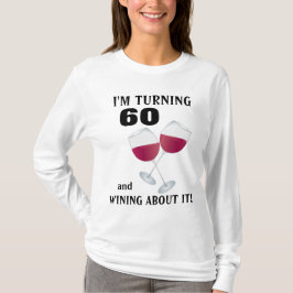 私は60を回して、それについてTシャツワインを飲んでいます Tシャツ