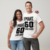 私は60良く見える60番目の誕生日ギフト Tシャツ (ユニセックス)
