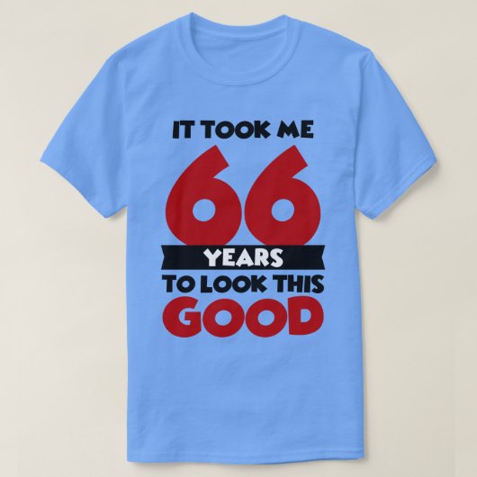 私は66年もかけて良く見えた Tシャツ (デザイン正面)
