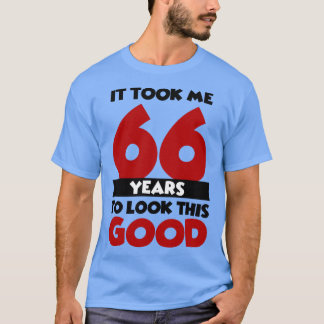 私は66年もかけて良く見えた Tシャツ