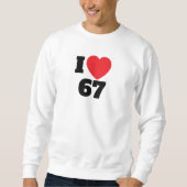 私は67が好き スウェットシャツ (正面)