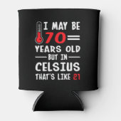 私は70歳の可能性があるが、摂氏21時だ 缶クーラー (正面)