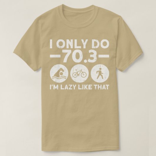 私は703 Im怠惰な半分のトライアスロンTのように Tシャツ (デザイン正面)