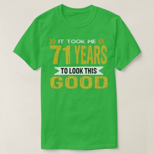 私は71年もかけて良く見えた Tシャツ (デザイン正面)