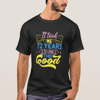私は72年もかけて良く見えた Tシャツ