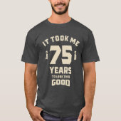 私は75年 – 75誕生日 Tシャツ (正面)