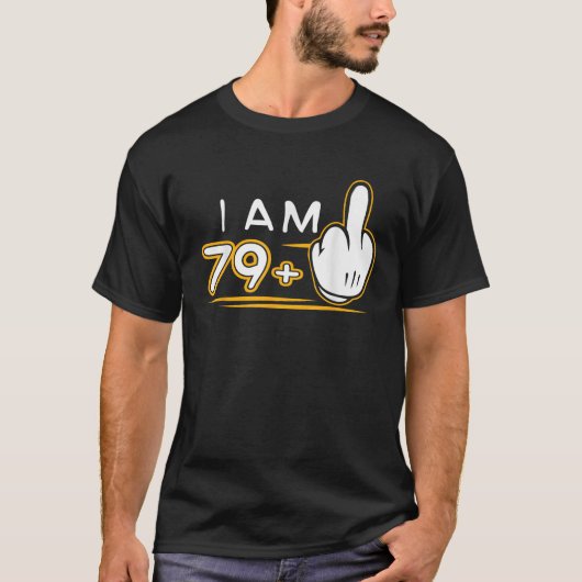私は79プラス1かわいい80おもしろい番目の誕生日ギフト Tシャツ (正面)