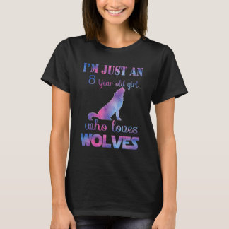 私は8歳の女の子で、狼を愛している誕生 Tシャツ
