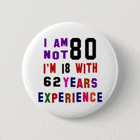 私は80才ではないです 缶バッジ (正面)