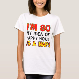私は80楽しい時間です昼寝です Tシャツ