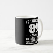 私は89年の最高傑作89日89日を取った コーヒーマグカップ (正面右)
