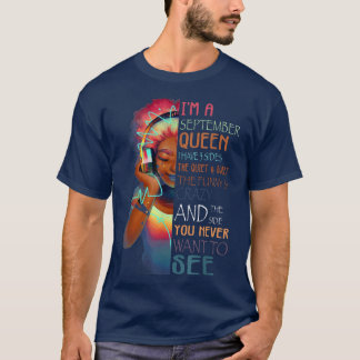 私は9月の女王で私は3つの側面を持っおもしろいてい熱狂するる Tシャツ
