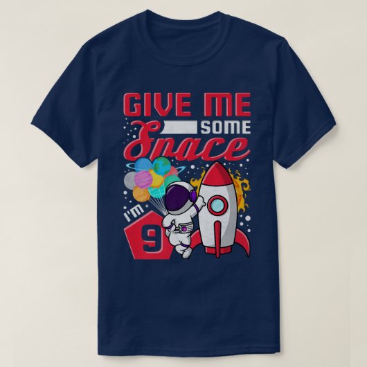 私は9歳の私は何か与えの宇宙宇宙士9th B Tシャツ (デザイン正面)