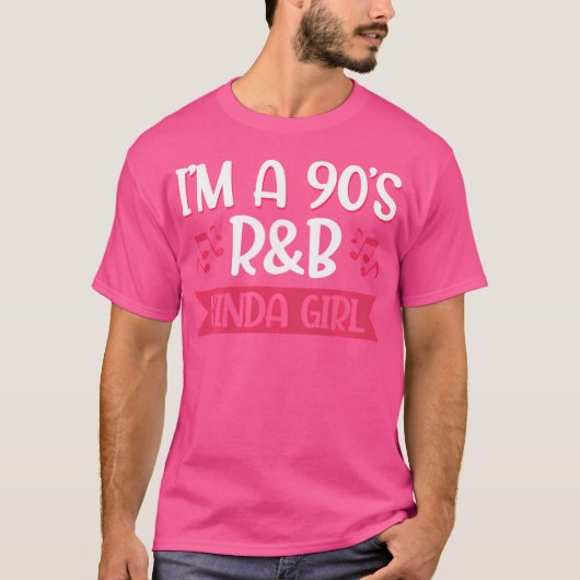 私は90年代のRb Kindaの女の子だ Tシャツ (正面)