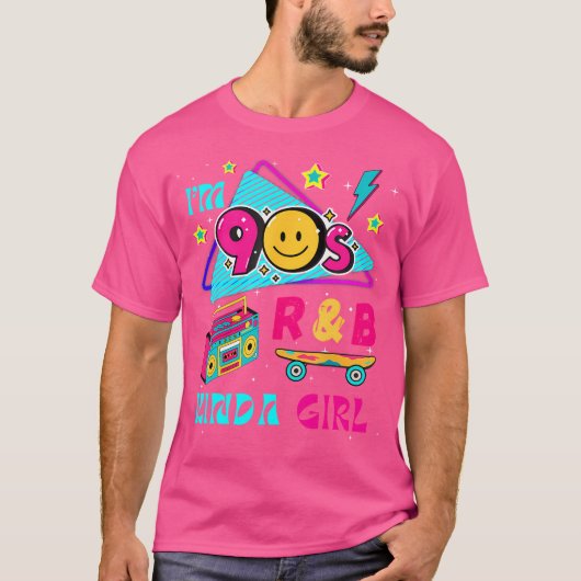 私は90年代のRb Kindaの女の子だ Tシャツ (正面)