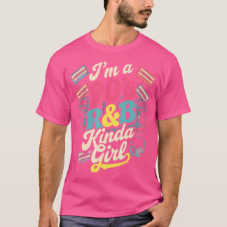 私は90年代のRb Kindaの女の子だ Tシャツ