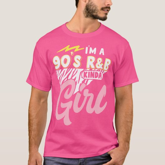 私は90年代のRb Kindaの女の子だ Tシャツ (正面)
