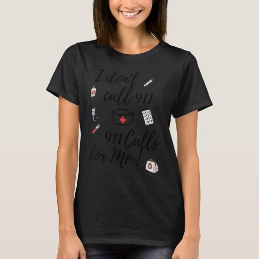 私は911 911の呼び出しを呼ばない Tシャツ (正面)