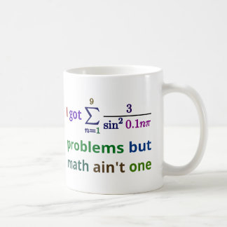 私は99の問題を得ましたが、数学は1つではないです コーヒーマグカップ