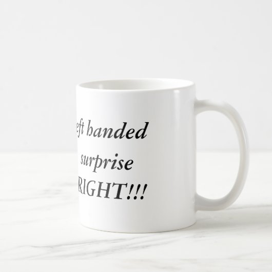 私は…あなたの驚きに左きき、であるかもしれません コーヒーマグカップ (右)
