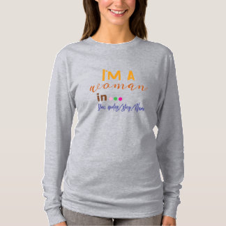 私は…の女性です ミニマルクオート Tシャツ