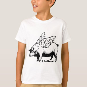私は-ブタが飛ぶことができれば信じます Tシャツ