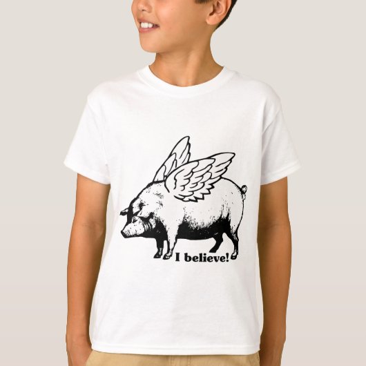 私は-ブタが飛ぶことができれば信じます Tシャツ (正面)