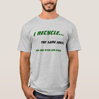 私は…リサイクルします Tシャツ