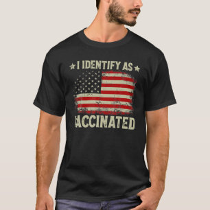 私は、ワクチン接種を受けた愛国的アメリカ国旗4 Tシャツ