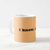 私は、右知っています コーヒーマグカップ (正面左)