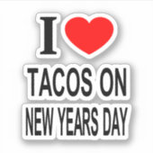 私は❤️新年のタコス大好きビニールのタコス シール (正面)