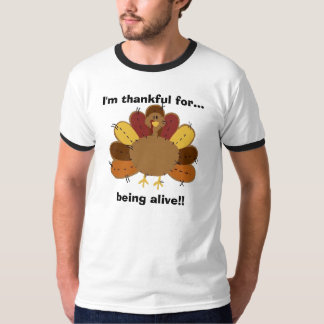私は…生きているのために感謝しています! Tシャツ