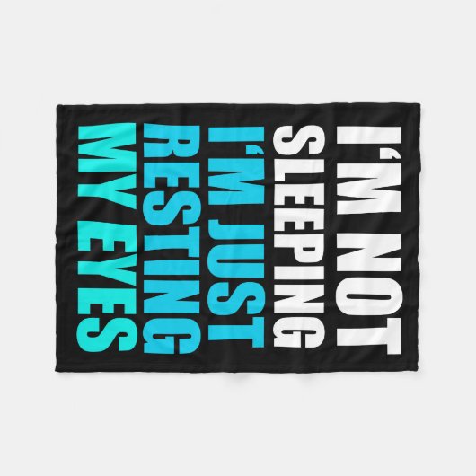 私は、私ちょうど休ませています私の目を眠っていません フリースブランケット (正面(横))